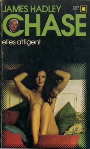 Elles attigent de James Hadley Chase