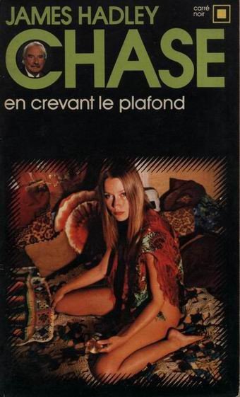 En crevant le plafond de James Hadley Chase