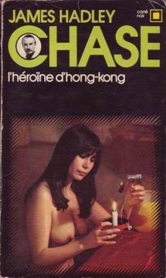 L'héroïne d'Hong Kong de James Hadley Chase
