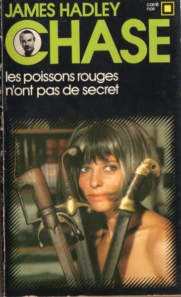 Les poissons rouges n'ont pas de secret de James Hadley Chase