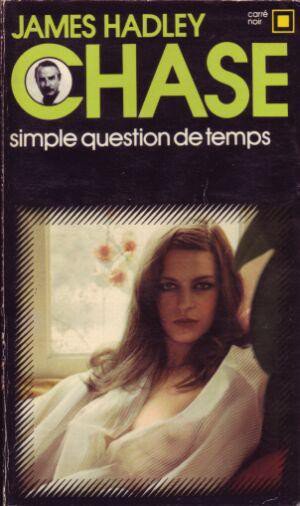 Simple question de temps de James Hadley Chase