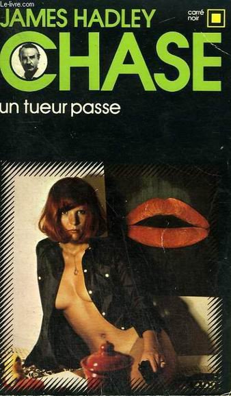 Un tueur passe de James Hadley Chase