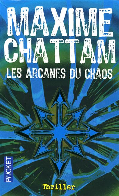 Les arcanes du chaos de Maxime Chattam