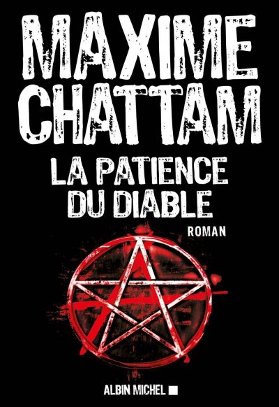 La Patience du diable de Maxime Chattam