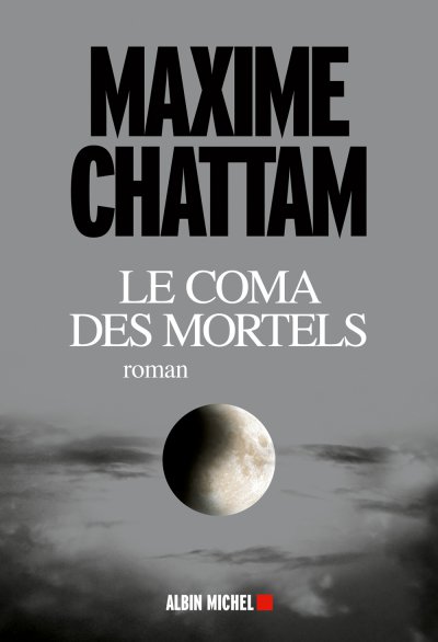 Le coma des mortels de Maxime Chattam