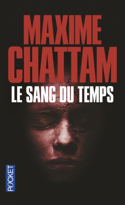 Le sang du temps de Maxime Chattam