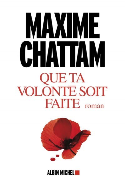 Que ta volonté soit faîte de Maxime Chattam