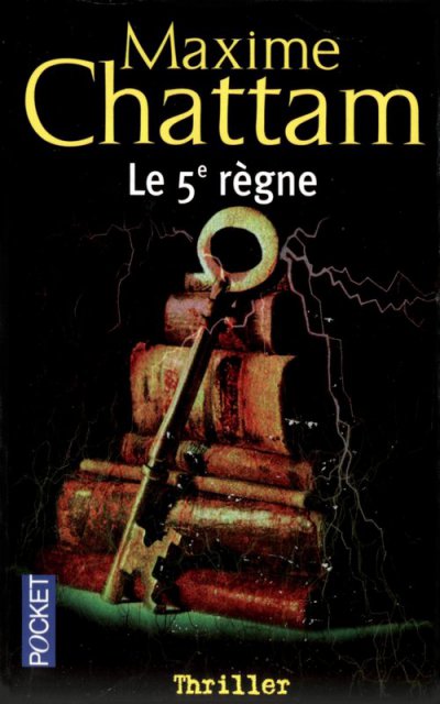 Le 5e règne de Maxime Chattam