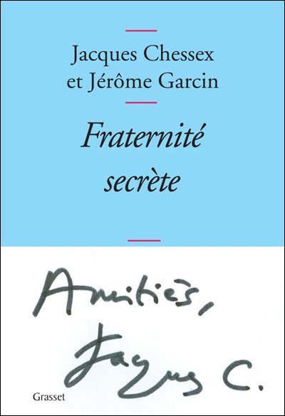 Fraternité secrète de Jacques Chessex