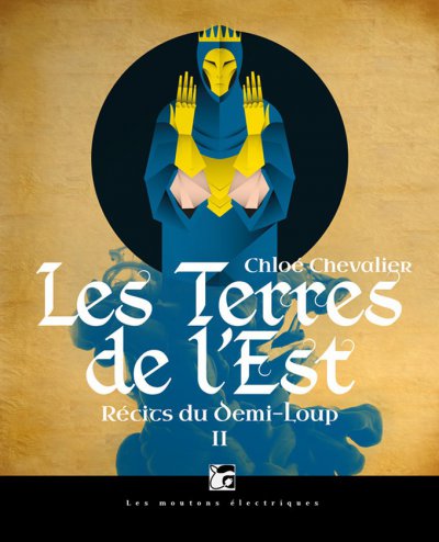 Les Terres de l'Est de Chloé Chevalier