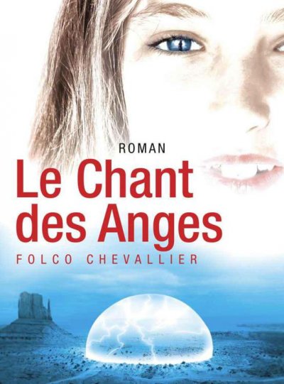 Le Chant des Anges de Folco Chevallier