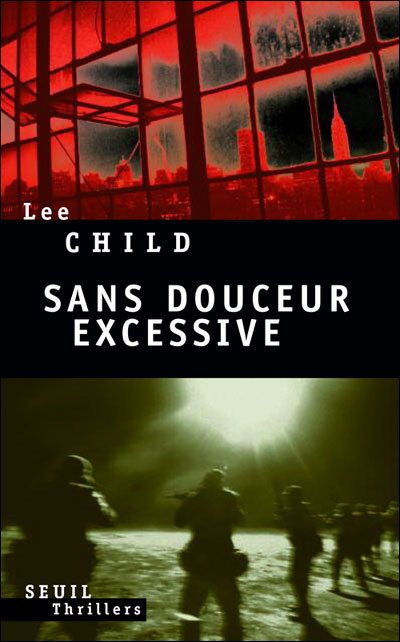 Sans douceur excessive de Lee Child