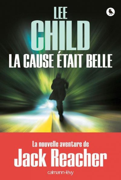 La cause etait belle de Lee Child