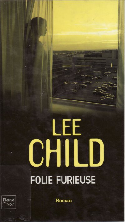 Folie furieuse de Lee Child