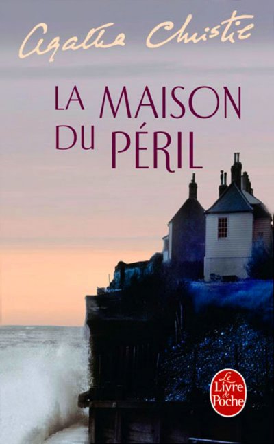 La maison du péril de Agatha Christie