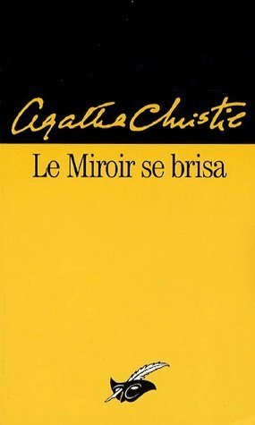 Le miroir se brisa de Agatha Christie
