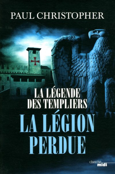 La légion perdue de Paul Christopher