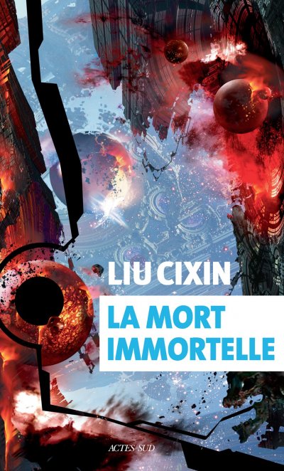 La mort immortelle de Liu Cixin