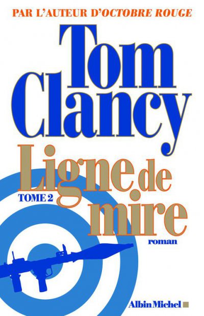 Ligne de mire (t.2) de Tom Clancy