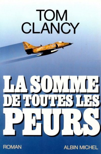 La somme de toutes les peurs de Tom Clancy