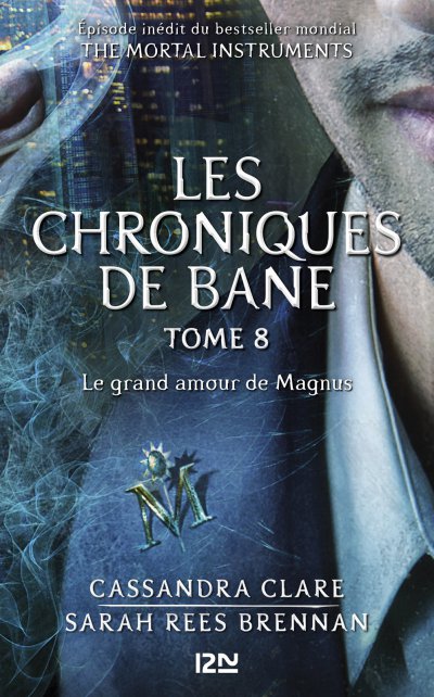 Le grand amour de Magnus de Cassandra Clare