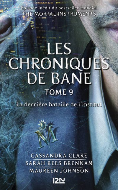 La dernière bataille de l'Institut de Cassandra Clare