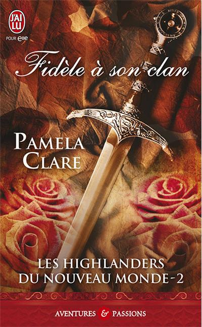 Fidèle à son clan de Pamela Clare