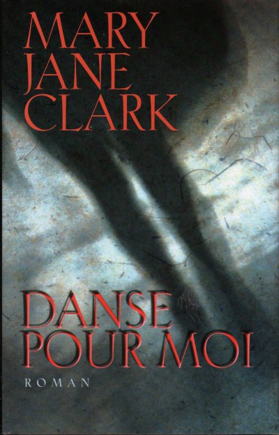 Danse pour moi de Mary Jane Clark