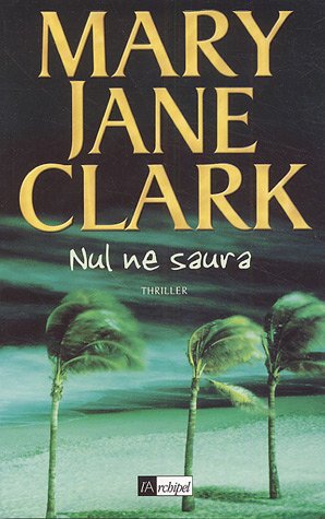 Nul ne saura de Mary Jane Clark