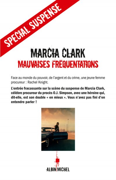 Mauvaises fréquentations de Marcia Clarke