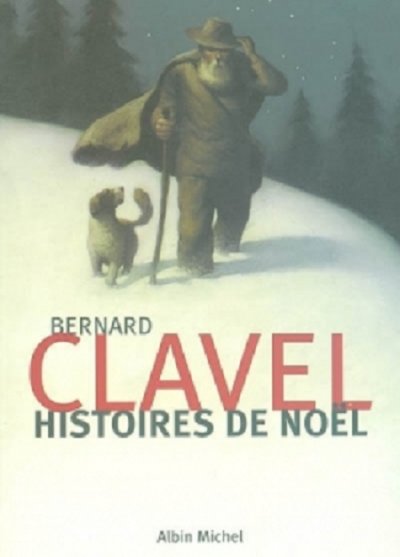 Histoires de Noël de Bernard Clavel