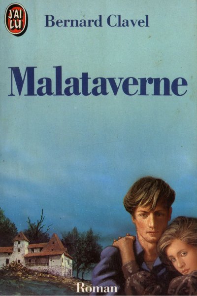 Malataverne de Bernard Clavel