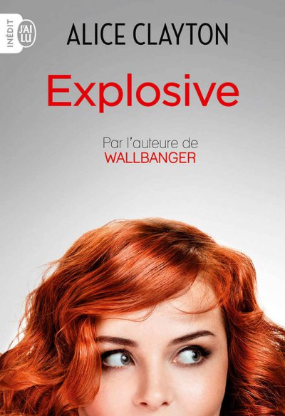 Explosive de Alice Clayton