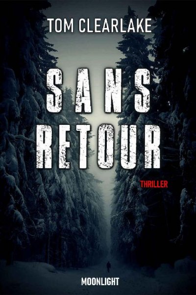 Sans retour de Thomas Clearlake