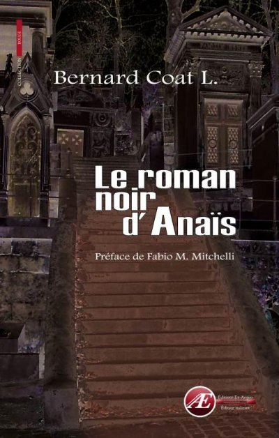 Le roman noir d'Anaïs de Bernard Coat L.
