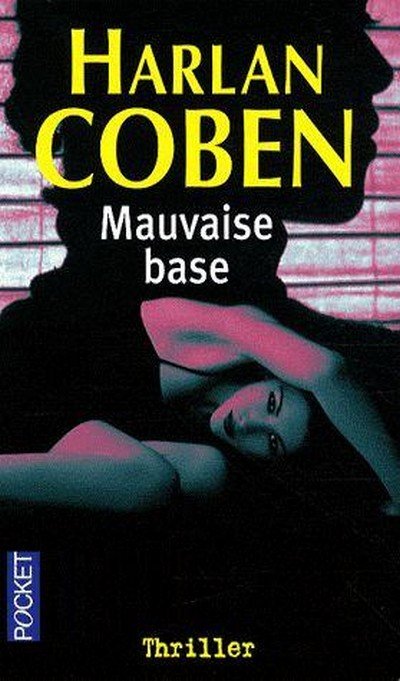 Mauvaise base de Harlan Coben