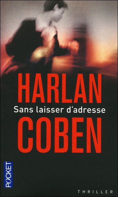 Sans laisser d'adresse de Harlan Coben