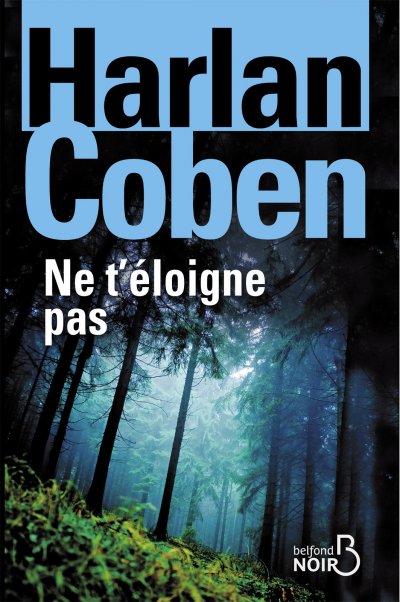 Ne t'éloigne pas de Harlan Coben