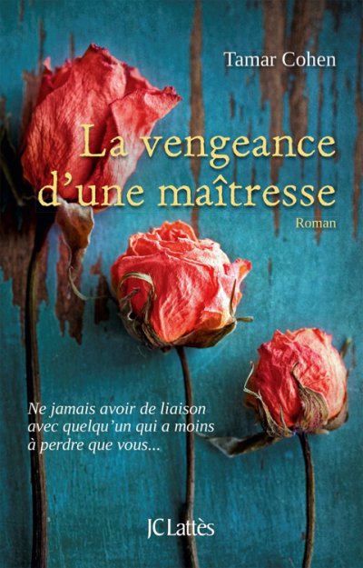 La vengeance d'une maitresse de Tamar Cohen