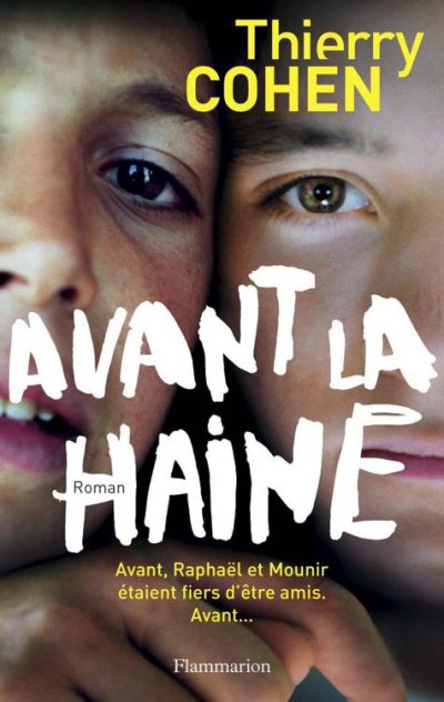 Avant la haine de Thierry Cohen