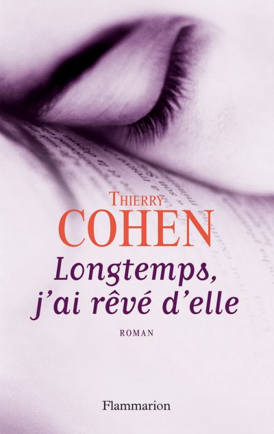 Longtemps, j'ai rêvé d'elle de Thierry Cohen