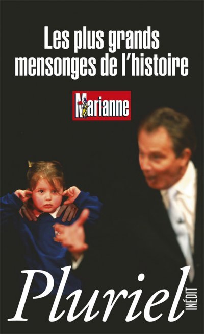 Les plus grands mensonges de l'histoire de  Collectif