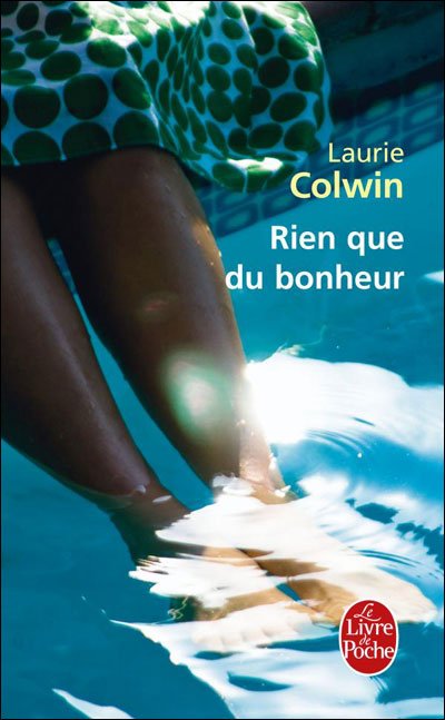 Rien que du bonheur de Laurie Colwin