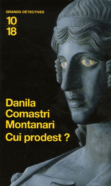 Cui prodest ? de Danila Comastri Montanari