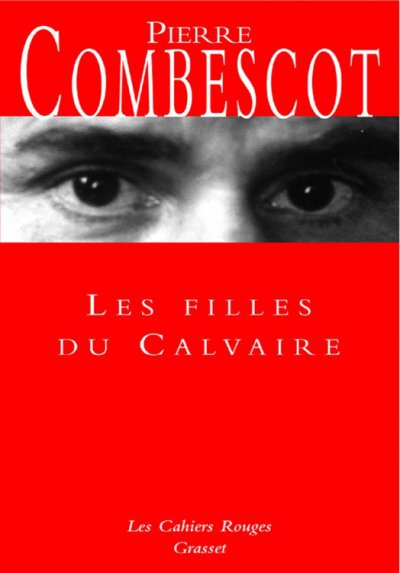 Les Filles du Calvaire de Pierre Combescot