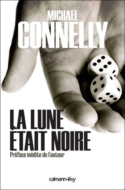 La lune était noire de Michael Connelly