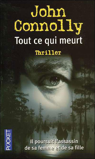 Tout ce qui meurt de John Connolly