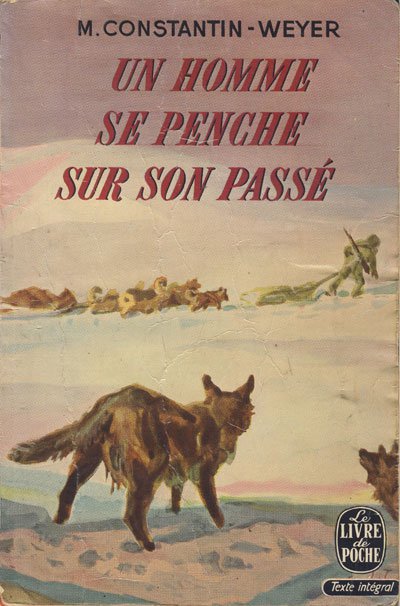 Un homme se penche sur son passé de Maurice Constantin-Weyer