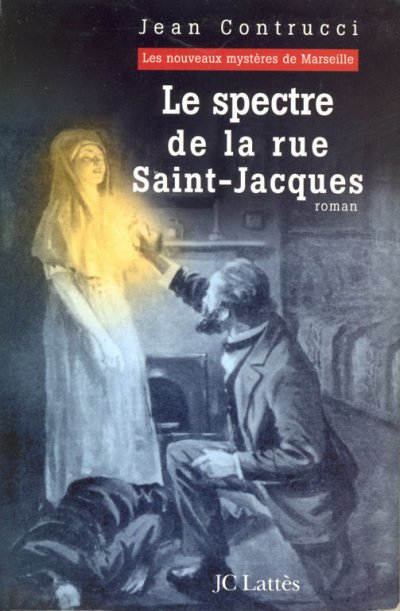 Le spectre de la rue Saint-Jacques de Jean Contrucci