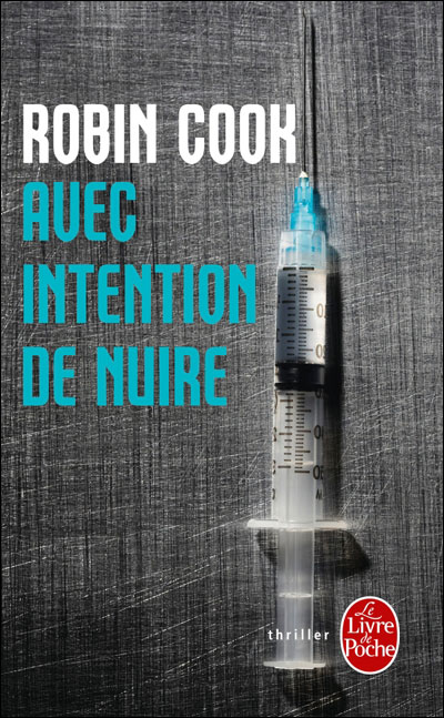 Avec intention de nuire de Robin Cook